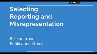 Selective Reporting and Misrepresentation of data Research and Publication ethics Phd coursework [upl. by Bertram]